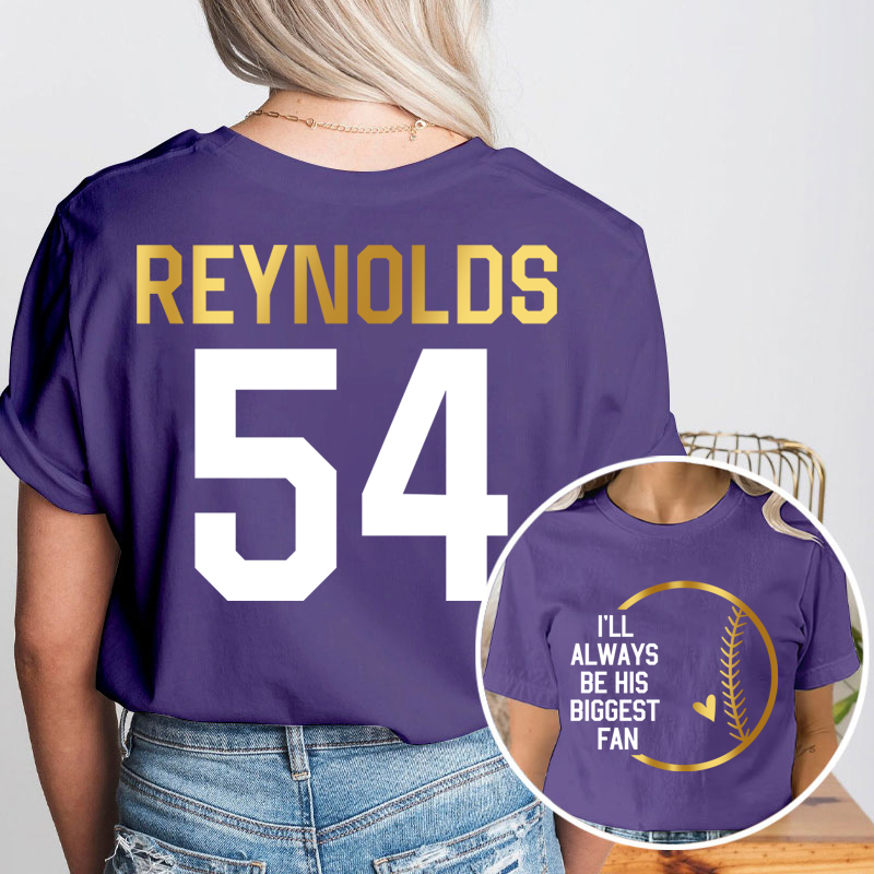 Personalized I'll Always Be His Biggest Fan Teacher Two Sided T-Shirt