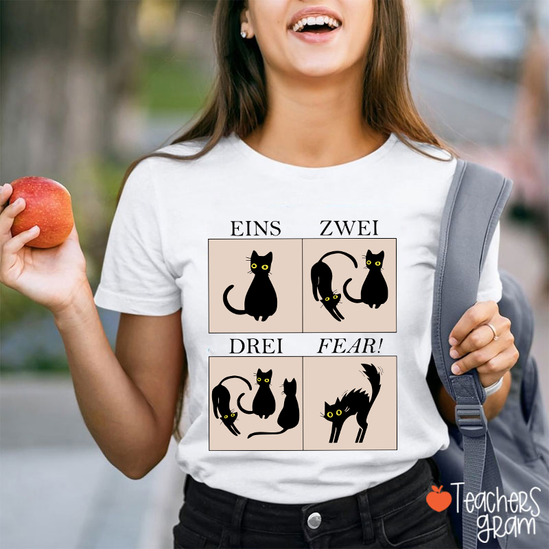 Eins Zwei Drei Fear German Teacher T-Shirt