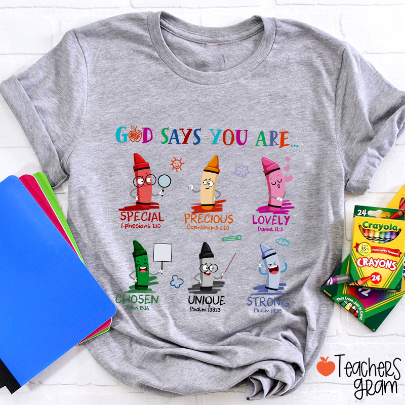 God Says You Are Teacher T-Shirt