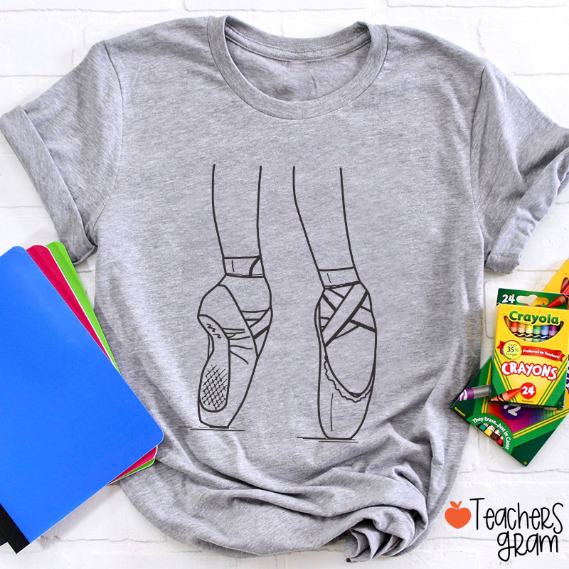 Ballet Dancer Shoes Teacher T-Shirt