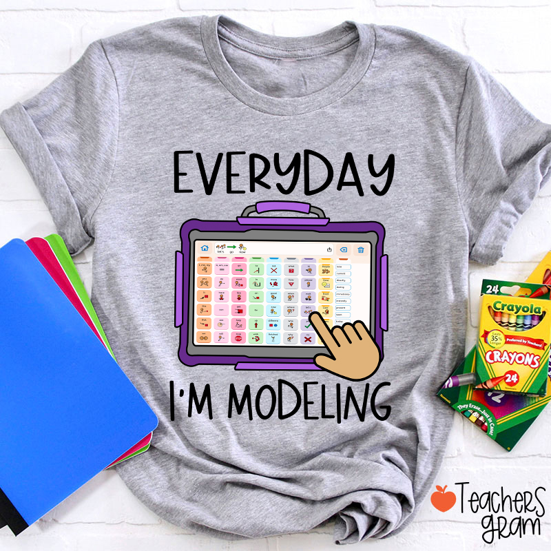 Everyday I'm Modeling Teacher T-Shirt