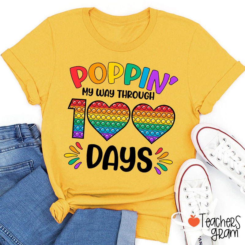 Poppin' My Way Through 100 Days Teacher T-Shirt