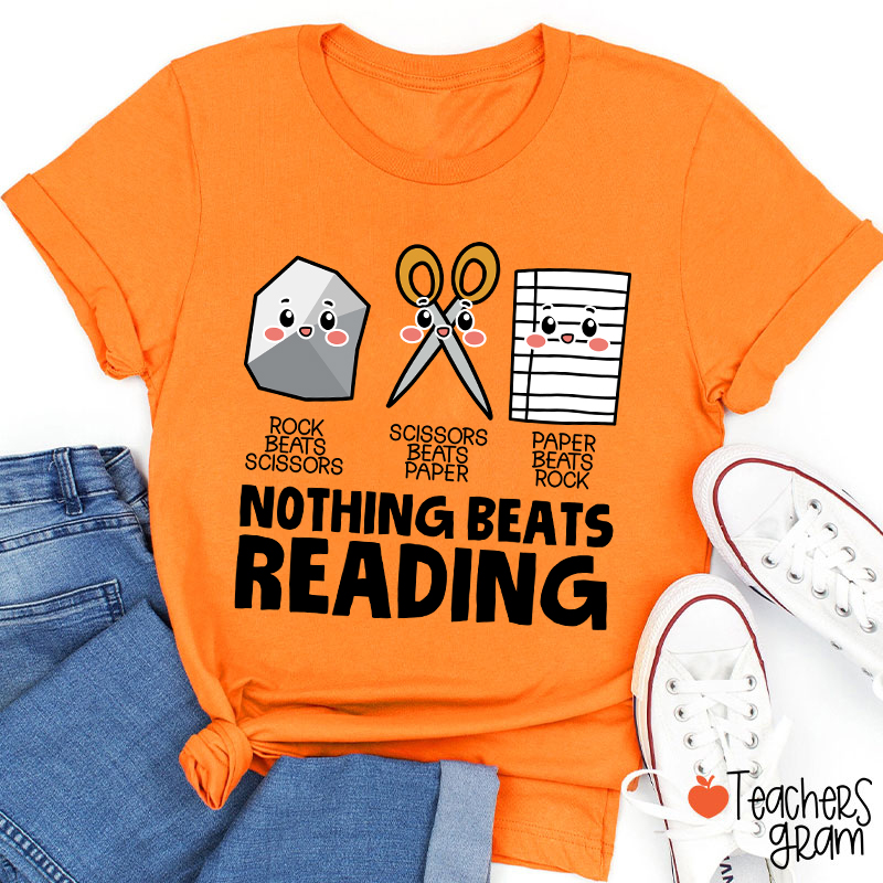 Nothing Beats Reading Teacher T-Shirt