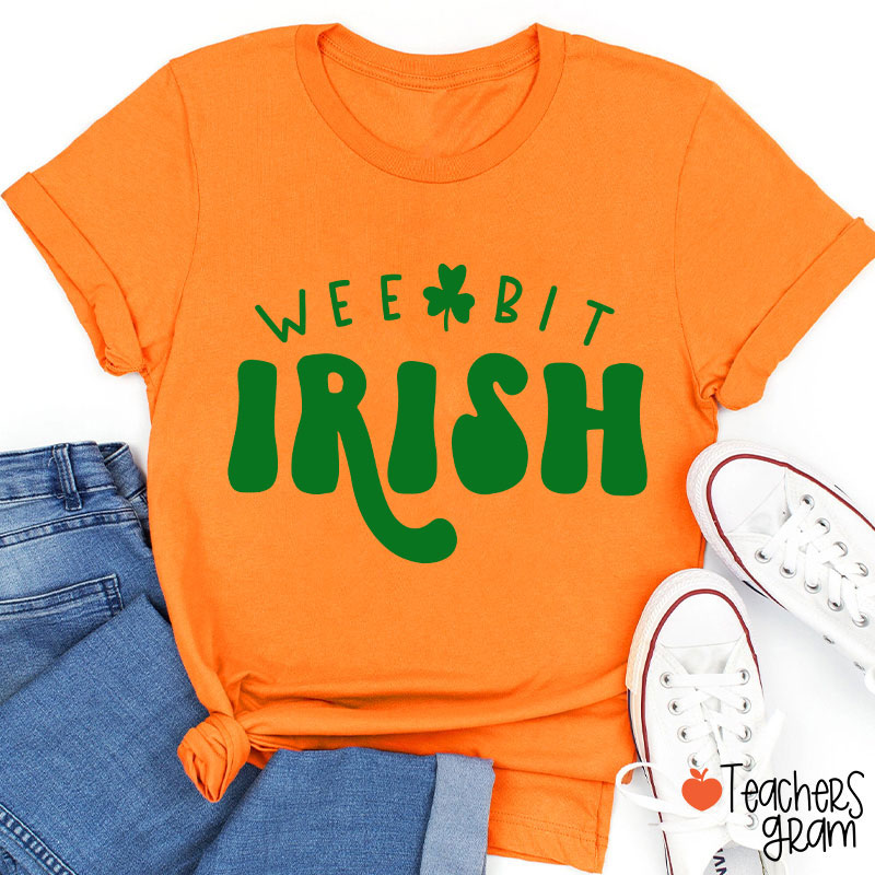 Wee Bit Irish Teacher T-Shirt