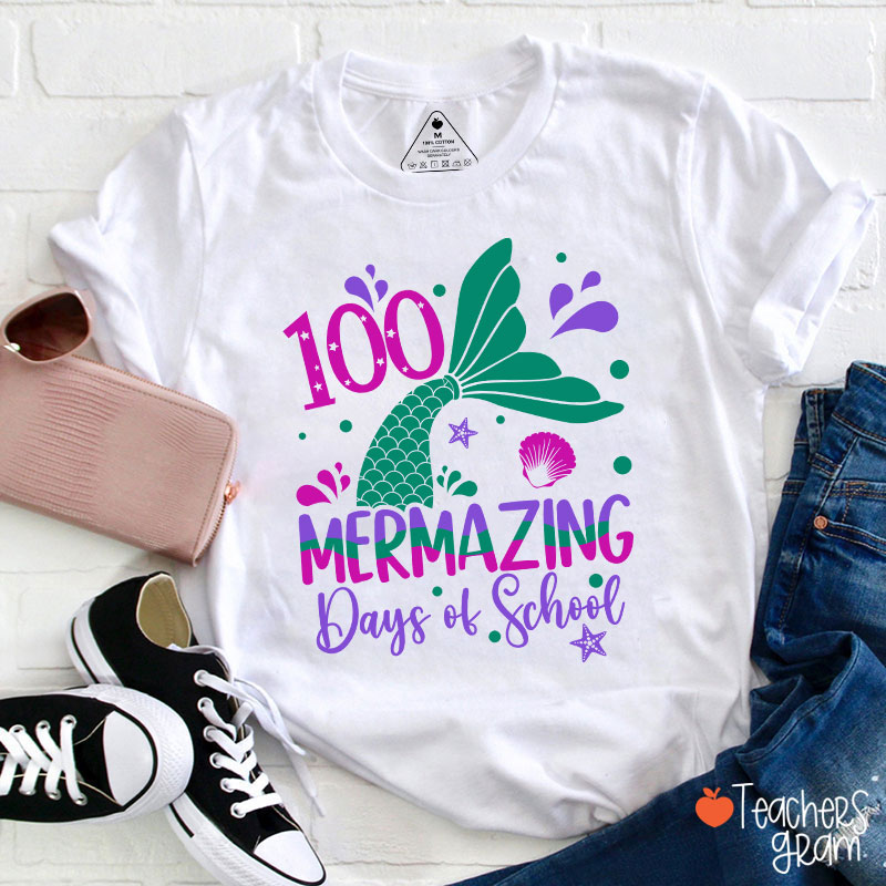 100 Mermazing Days Of School Teacher T-Shirt