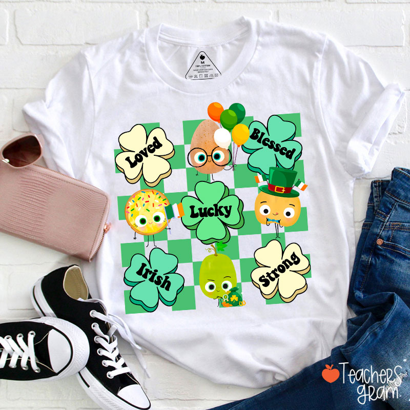 Loved Blessed Lucky Irish Strong Teacher T-Shirt