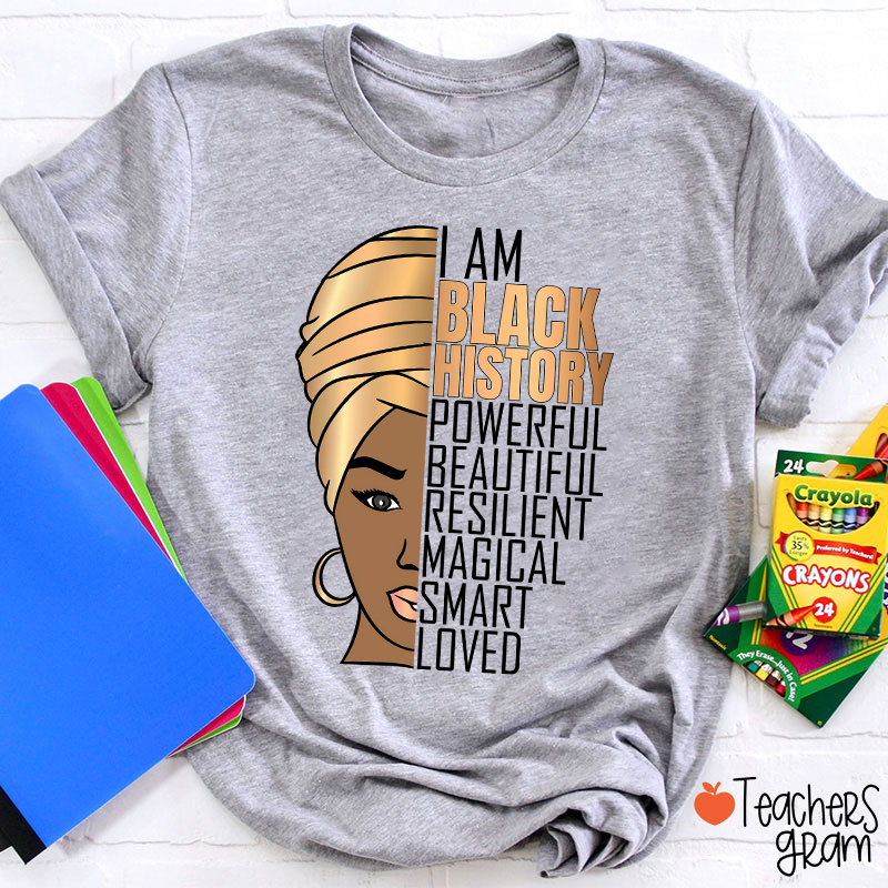 I Am Black History Teacher T-Shirt