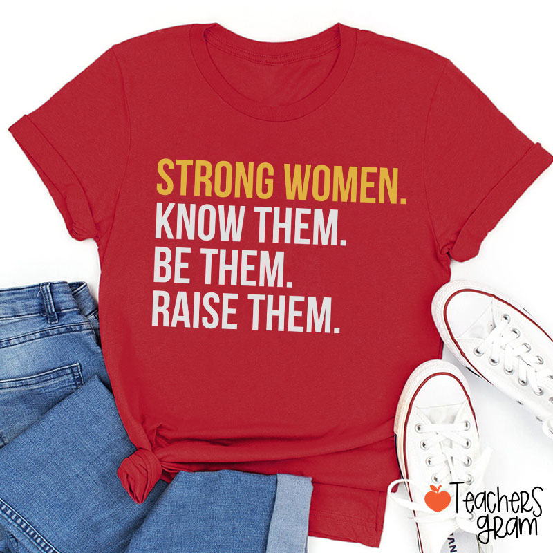 Strong Women Teacher T-Shirt