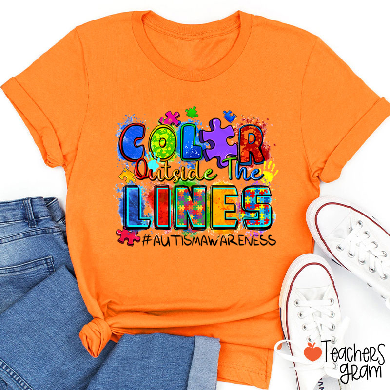 Color Outside The Lines Teacher T-Shirt