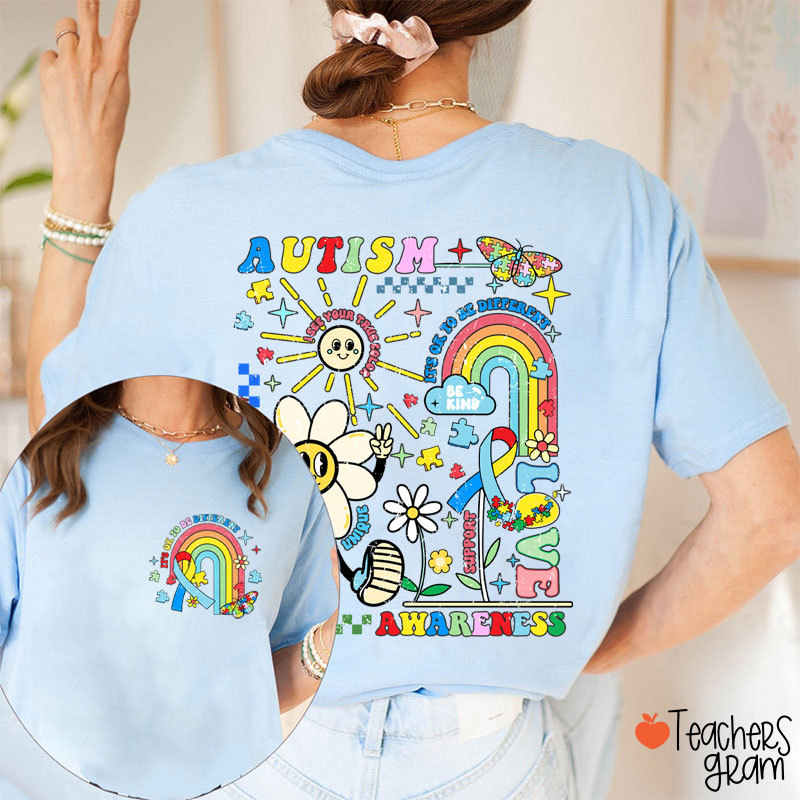 It's Ok To Be Different Autism Teacher Two Sided T-Shirt