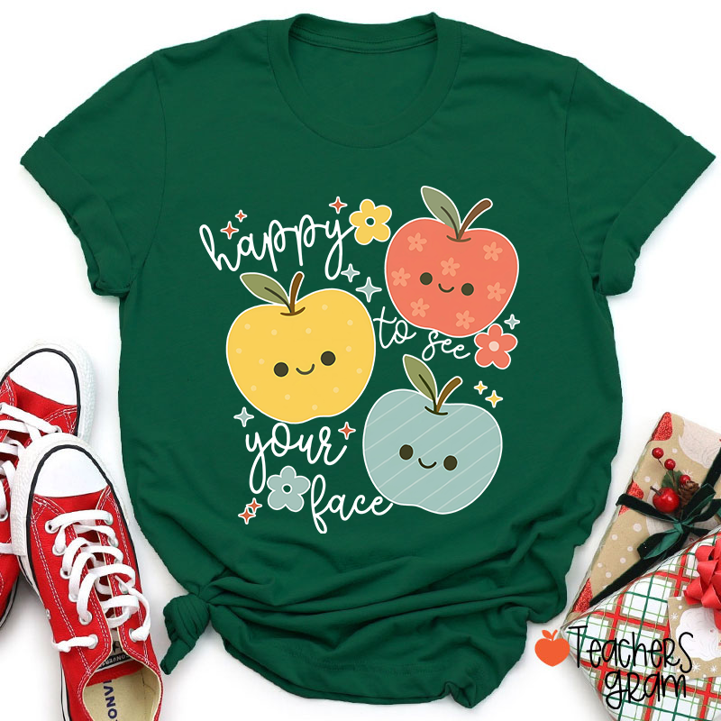 Happy To See Your Face Kiddo Teacher T-Shirt