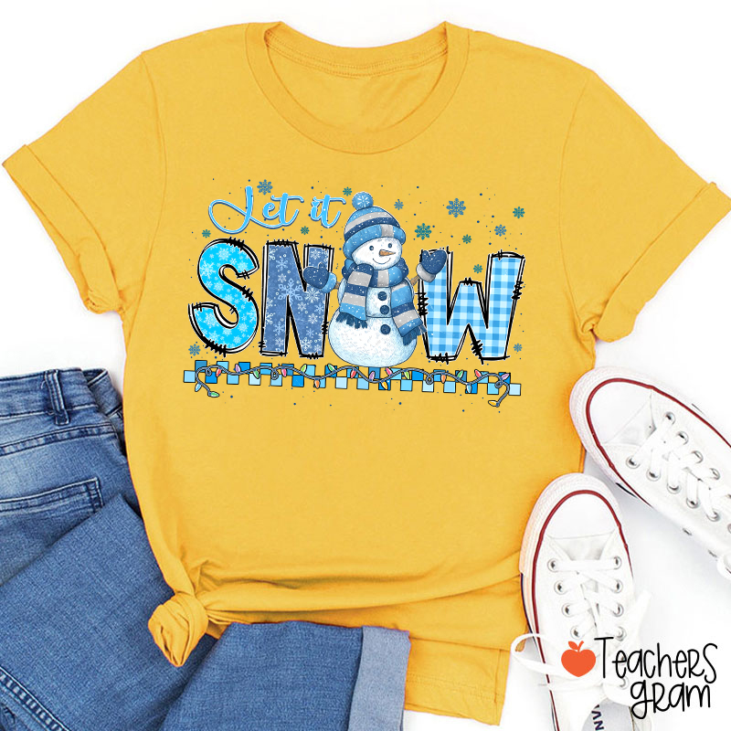 Let It Snow Cute Snowman Teacher T-Shirt