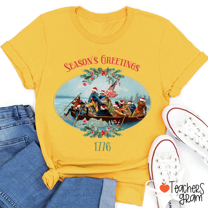 Season's Greetings 1776 Teacher T-Shirt