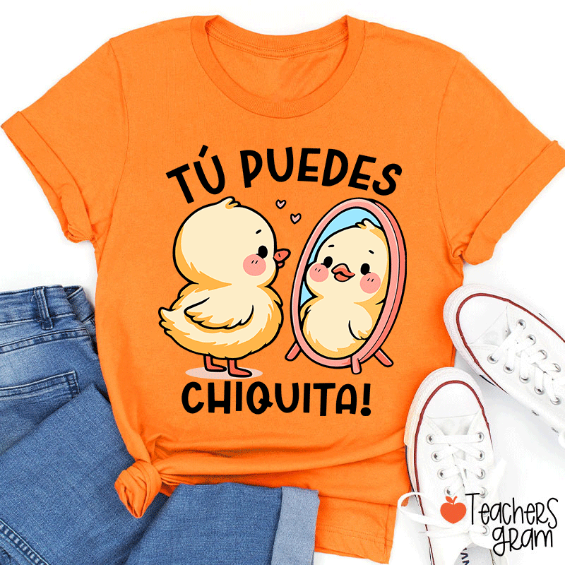 Tú Puedes Chiquita Spanish Teacher T-Shirt