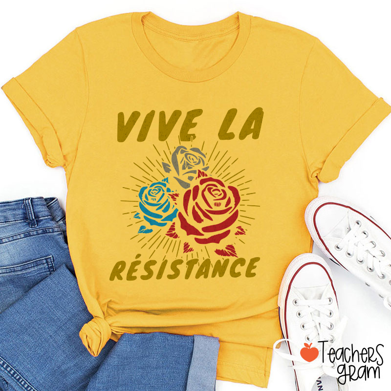 Vive La Résistance Teacher T-Shirt