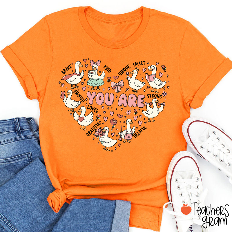 You Are Affirmations Goose Valentines Day Teacher T-Shirt