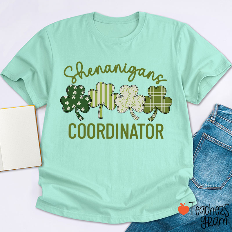 Shenanigans Coordinator Shamrock Teacher T-Shirt