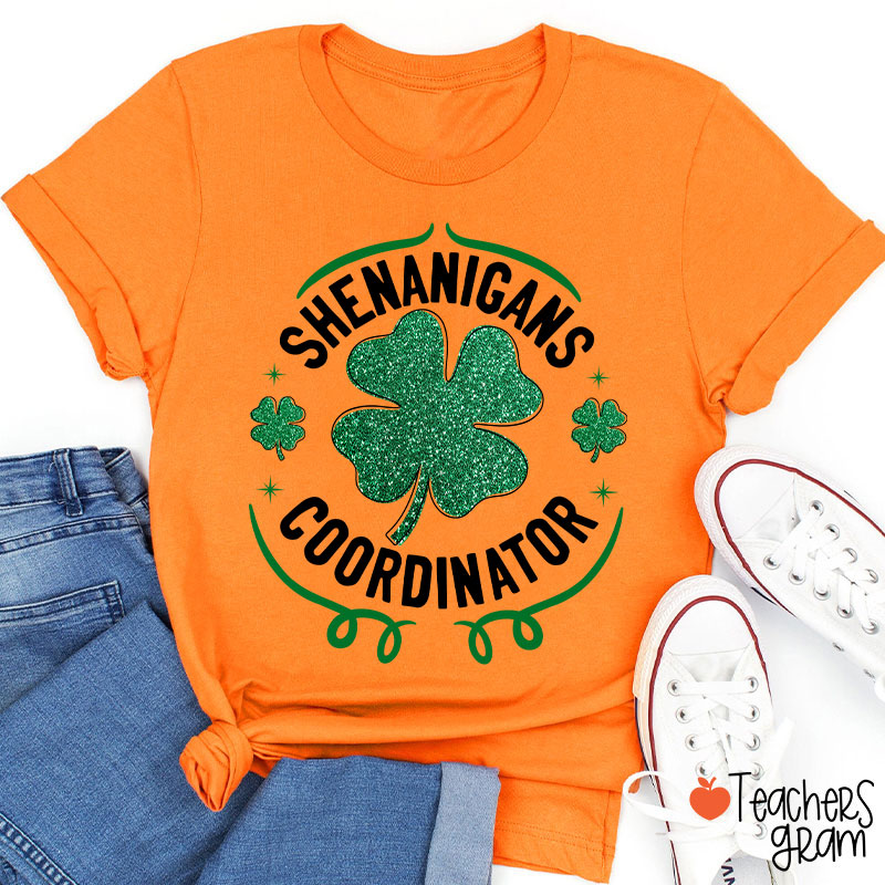 Shenanigans Coordinator Teacher T-Shirt