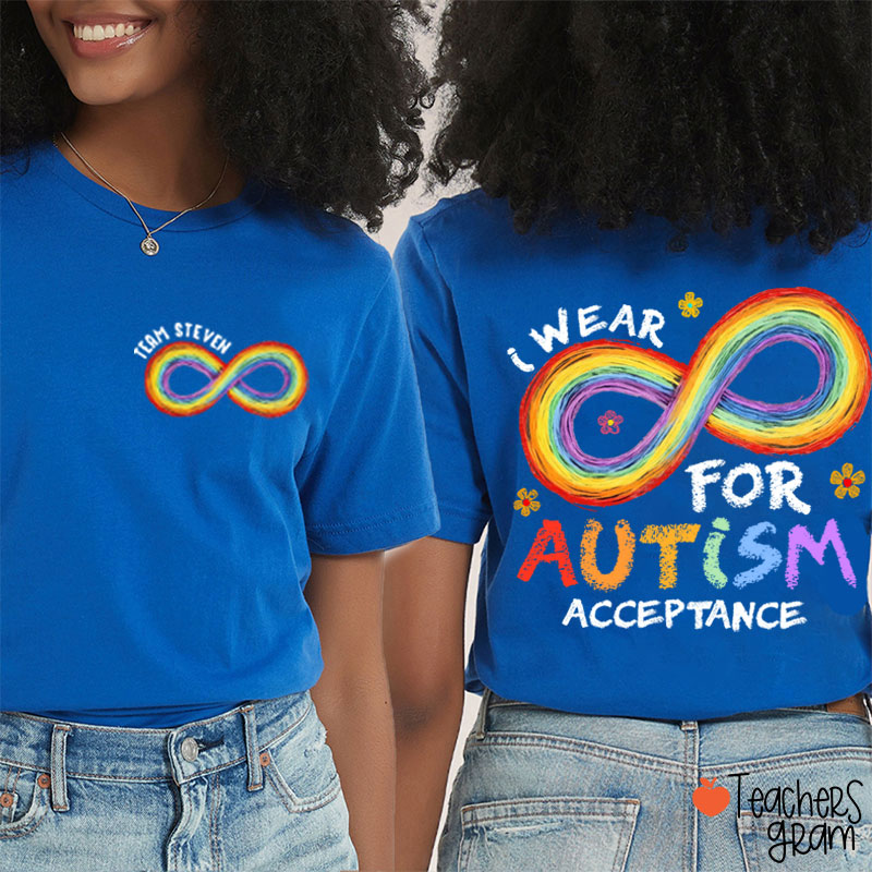 Personalized Name I Wear For Autism Acceptance Teacher Two Sided T-Shirt