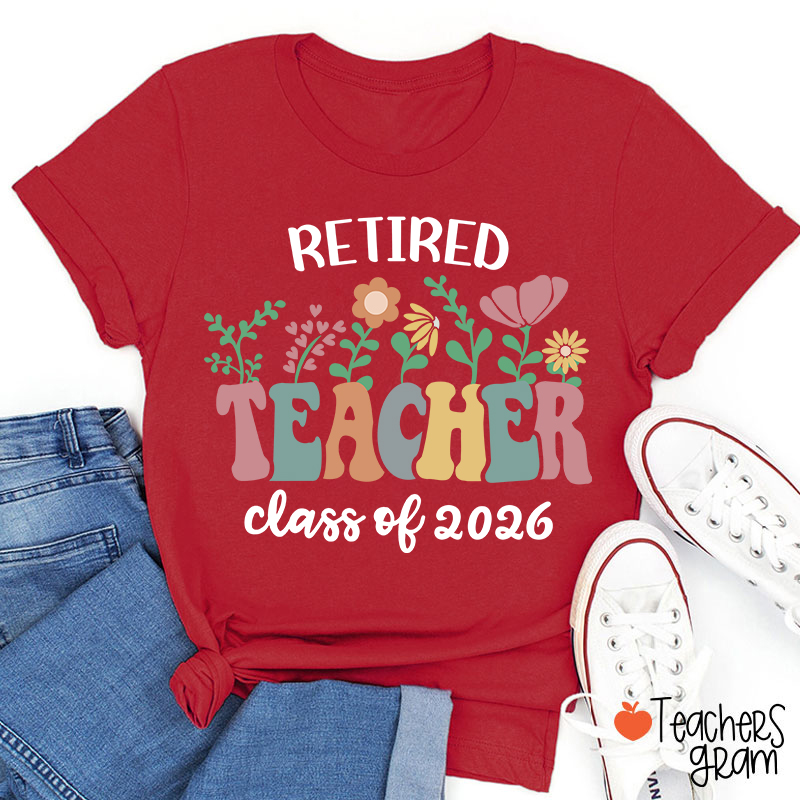 Personalized Retired Teacher Class Of Teacher T-Shirt