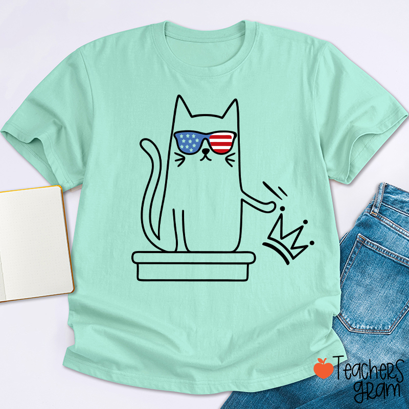 Cat No Kings In America Teacher T-Shirt