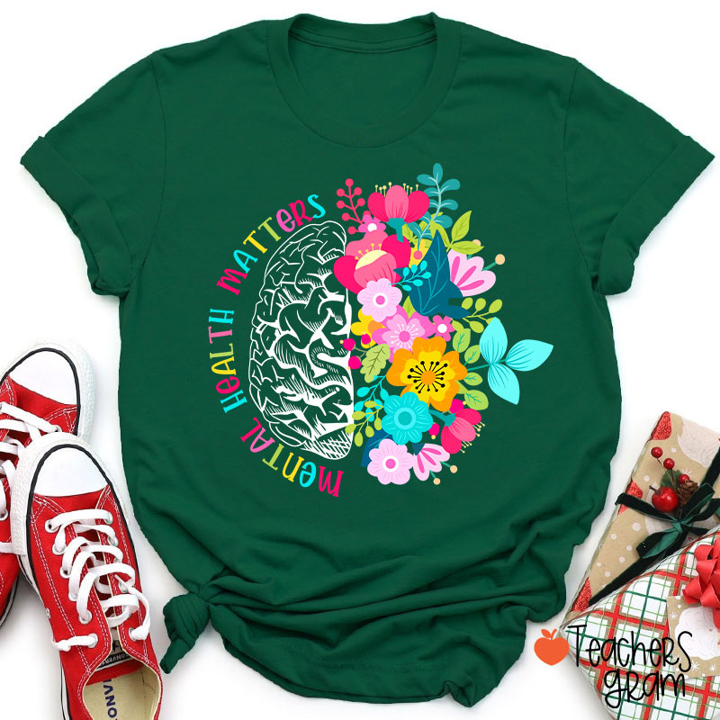 Mental Health Matters Teacher T-Shirt