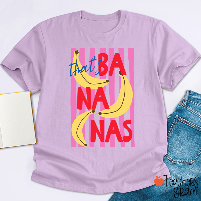 That’s Bananas Summer Fruit Teacher T-Shirt