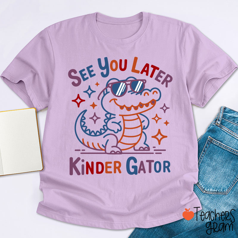 Personalized Grade See You Later Kinder Gator Teacher T-Shirt