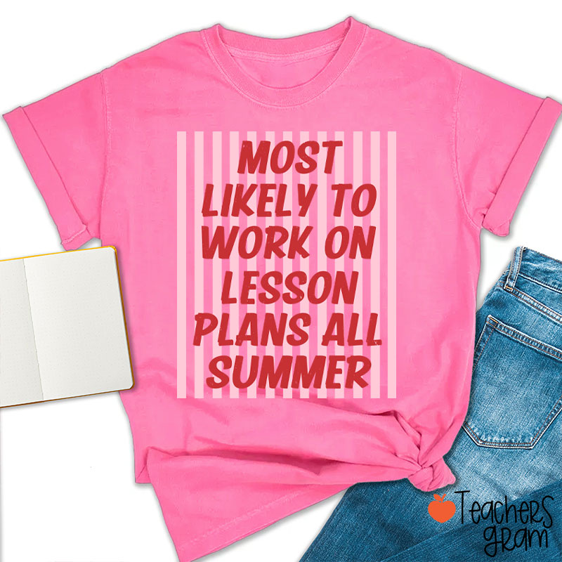 Personalized Text This Summer Most Likely To Teacher T-Shirt