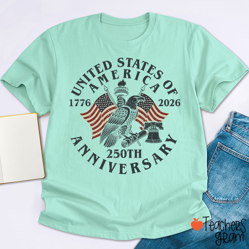 United States Of America 250th Anniversary Teacher T-Shirt