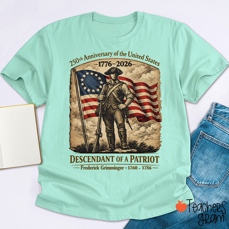 Personalized Descendant Of A Patriot Teacher T-Shirt