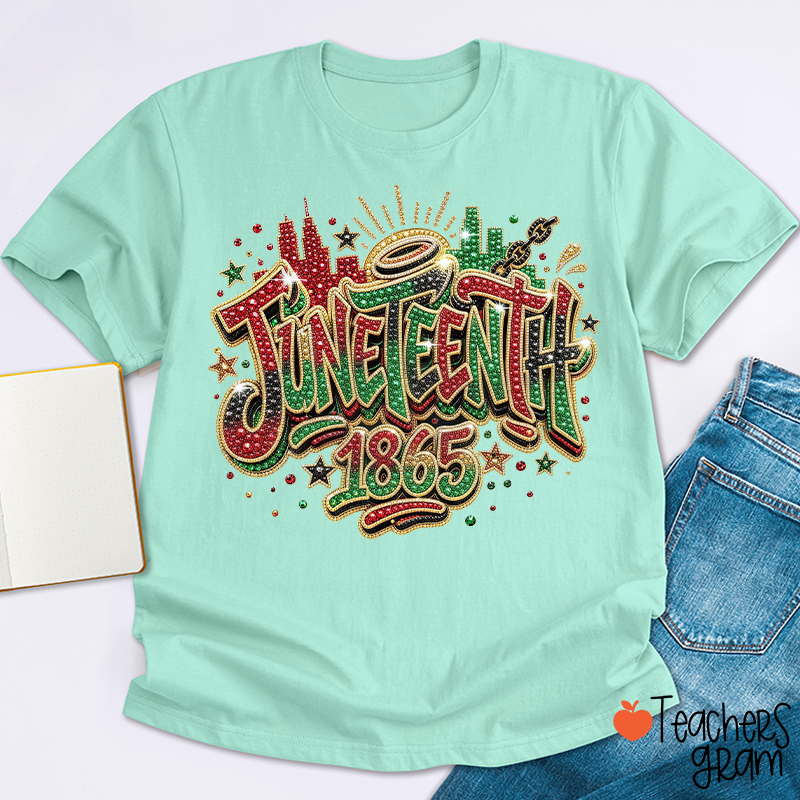 Juneteenth 1865 Teacher T-Shirt