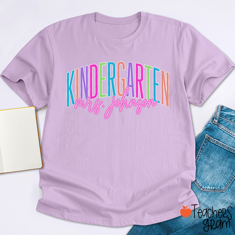 Personalized Grade And Name Kindergarten Colorful Teacher T-Shirt