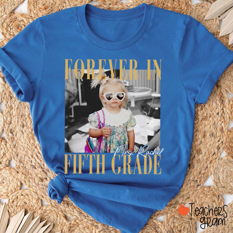 Personalized Grade And Name Forever With You Teacher T-Shirt