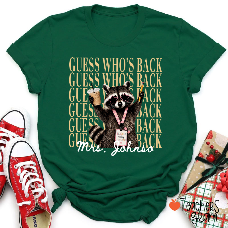 Personalized Name Guess Who's Back Stacked Teacher T-Shirt