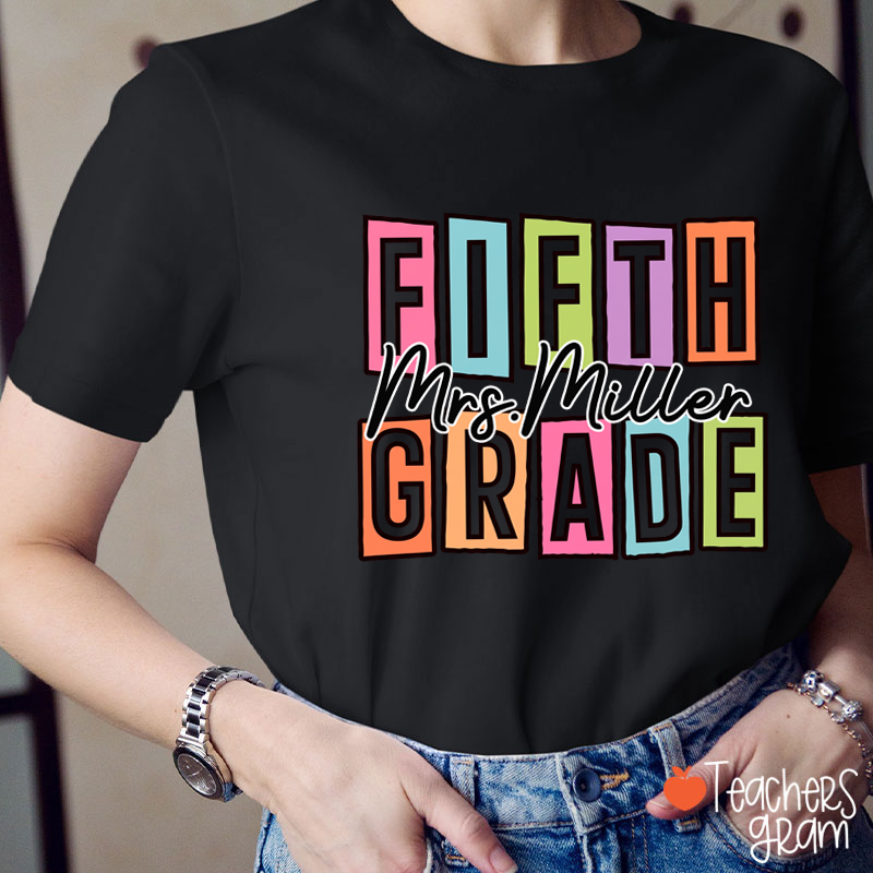 Personalized Name And Grade Colorful Block Letter Cursive Script Teacher T-Shirt