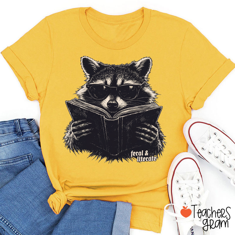 Feral And Literate Raccoon Teacher T-Shirt