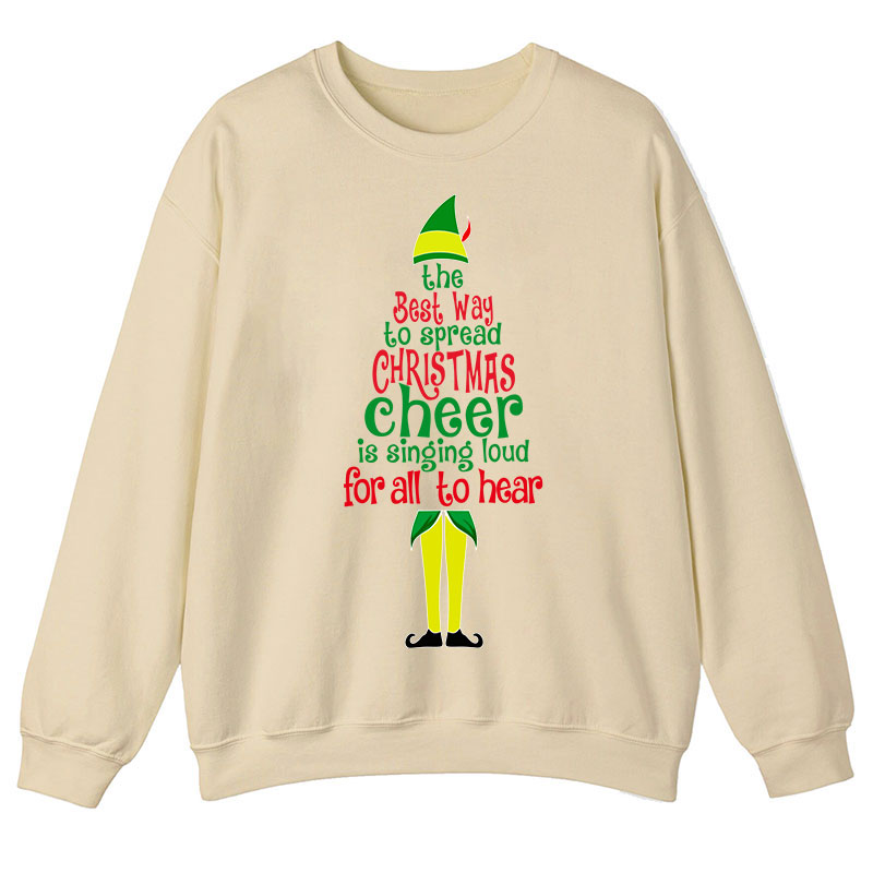 The Best Way To Spread Christmas Cheer Is Singing Loud For All To Hear Teacher Sweatshirt