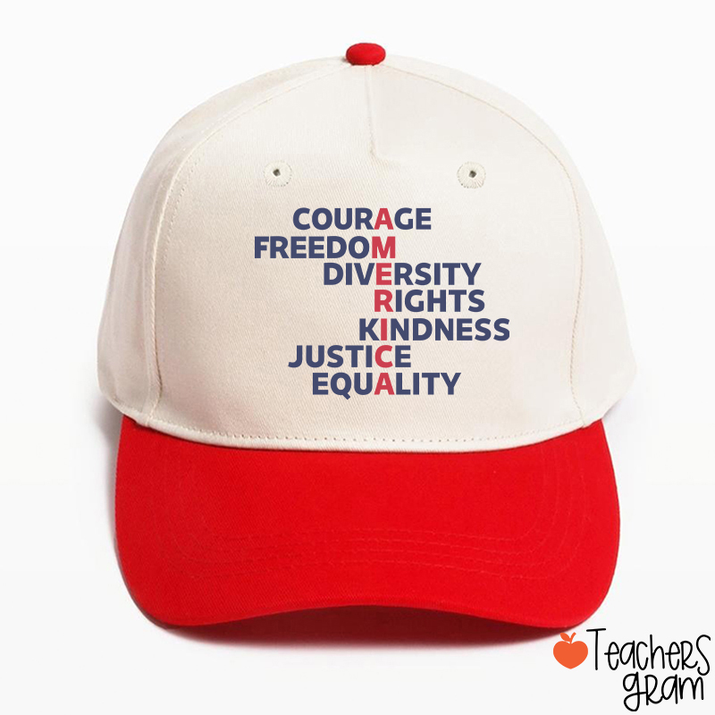Courage Freedom Diversity Right Kindness Justice Equality America Teacher Baseball Cap