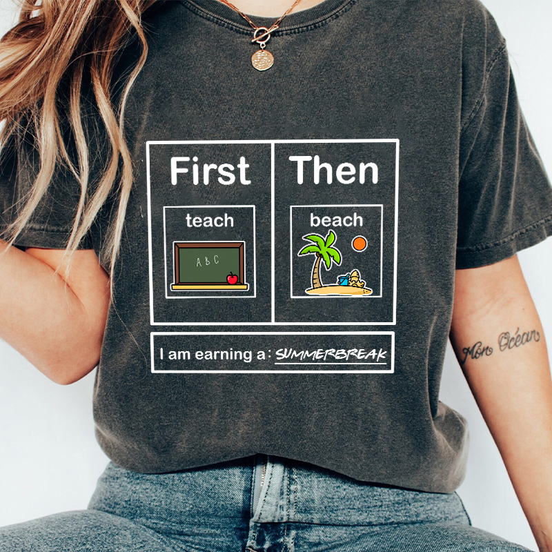 I Am Earning A Summerbreak Teacher Washed T-Shirt