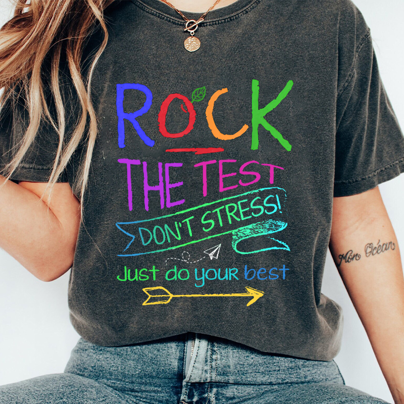 Funny Testing Teacher Rock The Test Teacher Washed T-Shirt