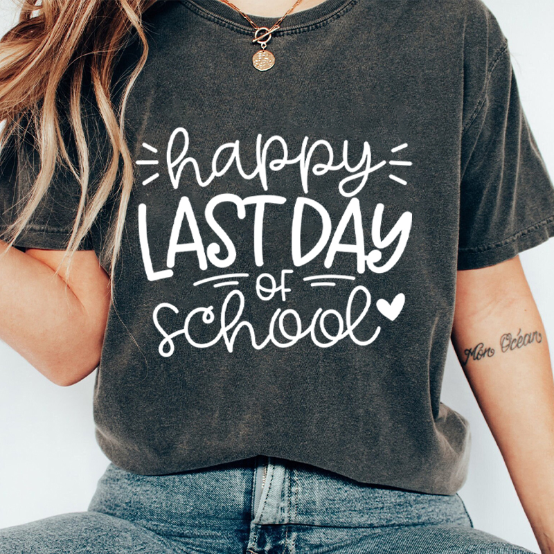 Happy Last Day Of School Teacher Washed T-Shirt