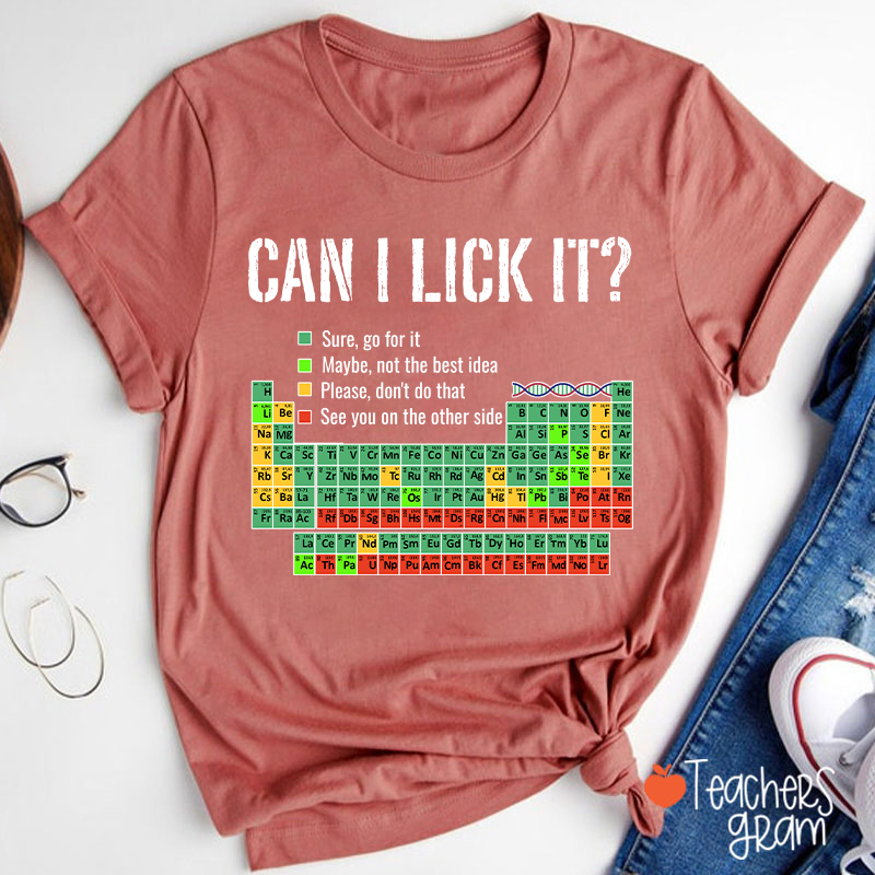 Can I Lick It Teacher T-Shirt