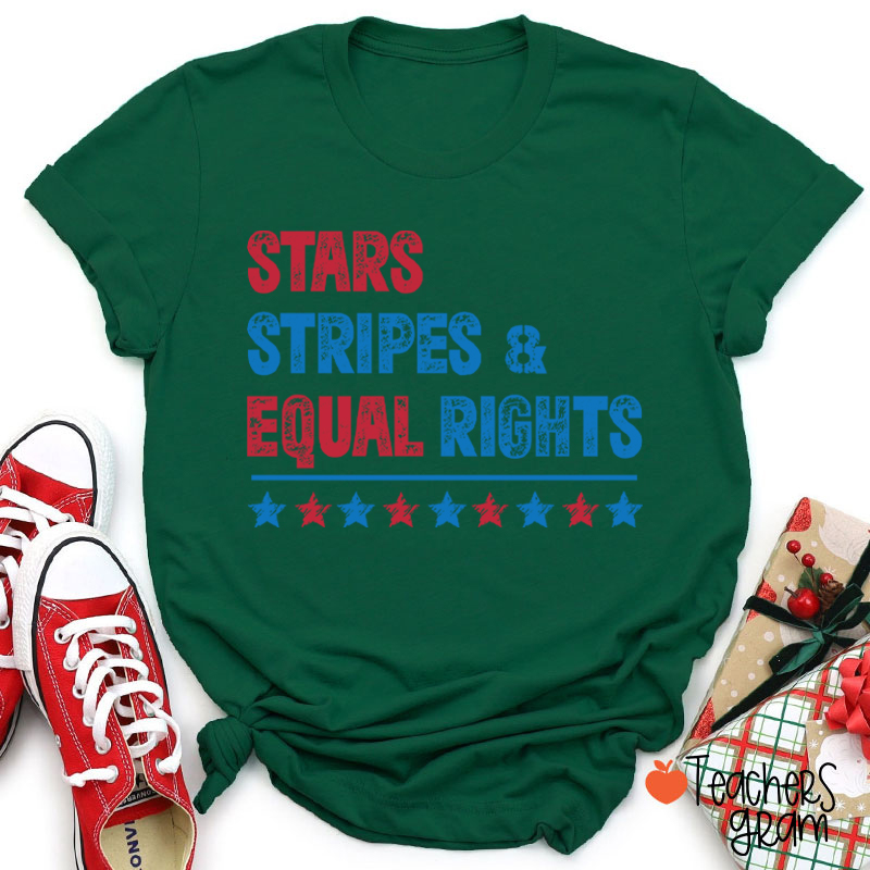 Stars Stripes And Equal Rights Teacher T-Shirt