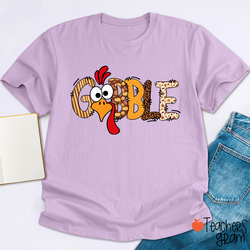 Gobble Turkey Teacher T-Shirt