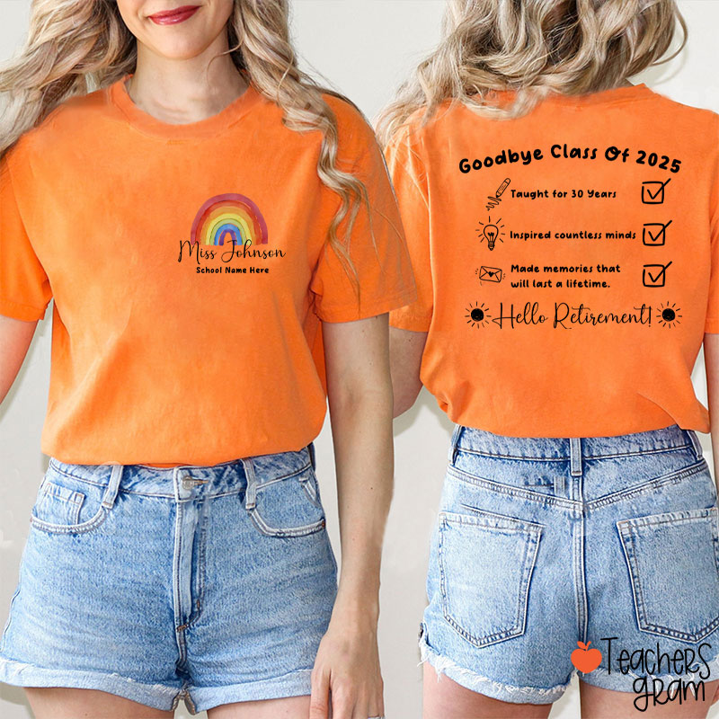 Personalized Goodbye Class Hello Retirement Teacher Two Sided T-Shirt
