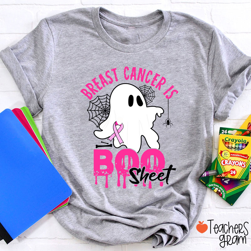 Breast Cancer Is Boo Sheet Halloween Teacher T-Shirt