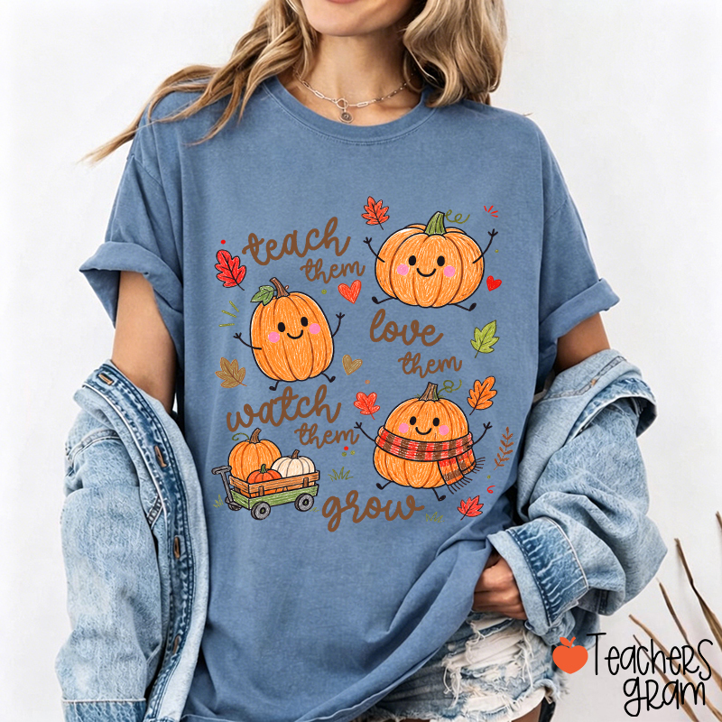 Teach Them Love Them Watch Them Grow Cute Pumpkin Autumn Leaf Teacher T-Shirt