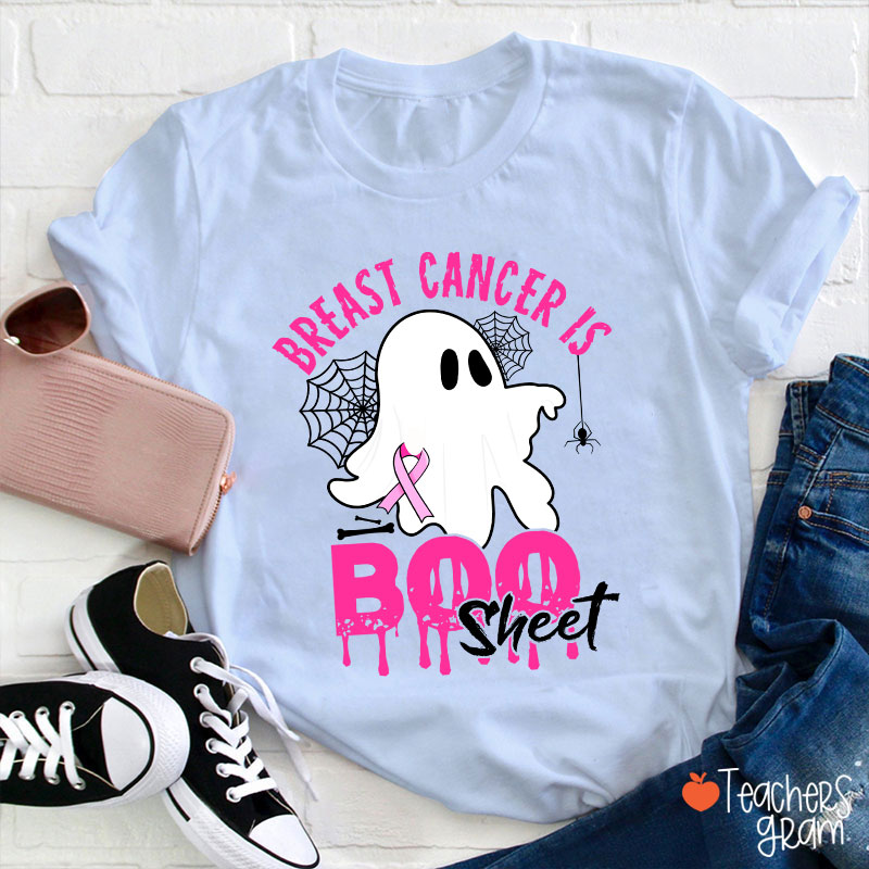 Breast Cancer Is Boo Sheet Halloween Teacher T-Shirt