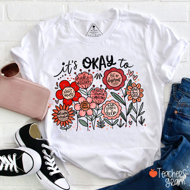 It's Okay To Make Mistakes Teacher T-Shirt